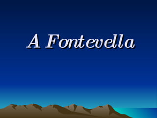 A Fontevella 
