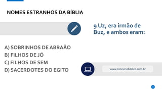 Nomes estranhos da Biblia (Quiz) | PPTX
