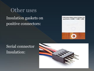 Insulation gaskets on
positive connectors:
Serial connector
Insulation:
 