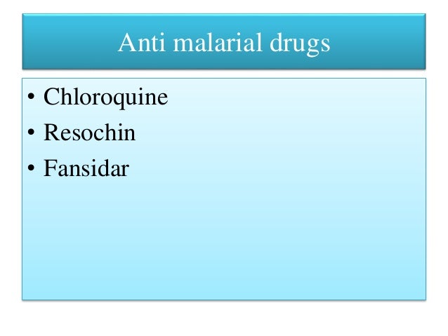 anti malarial drugs anti malarial drugs