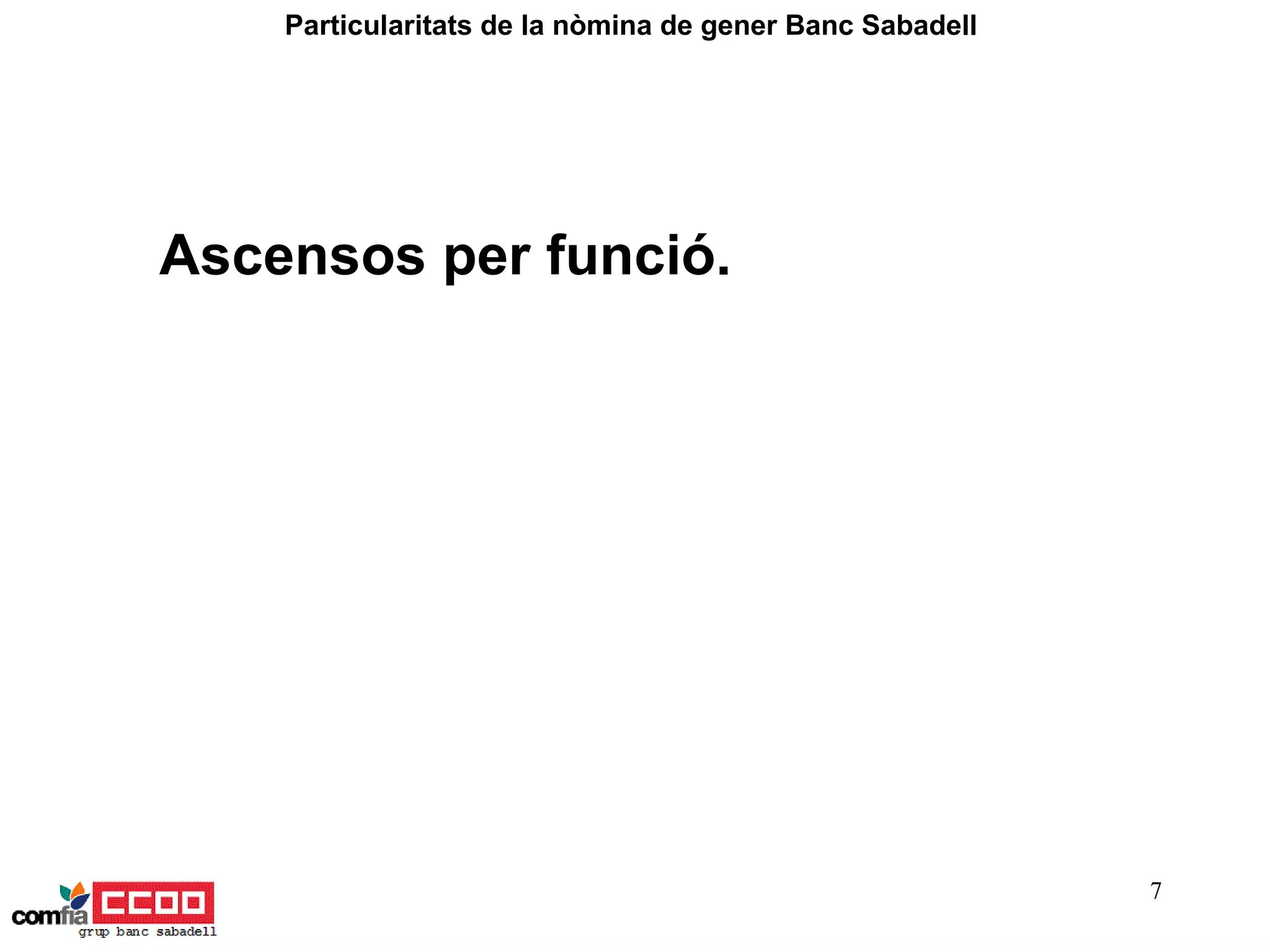 Ascensos per funció. Particularitats de la nòmina de gener Banc Sabadell  