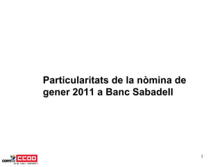 Particularitats de la nòmina de gener 2011 a Banc Sabadell    