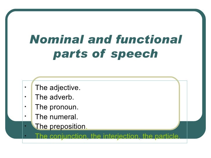 Nominal And Functional Parts Of Speech