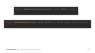 class UserId {
constructor(public id: string) {}
}
class BookId {
constructor(public id: string) {}
}
function addBookToUs...