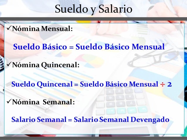 nomina mensual quincenal y semanal