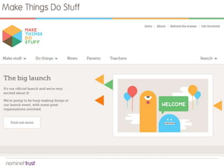 Make Things Do Stuff
 