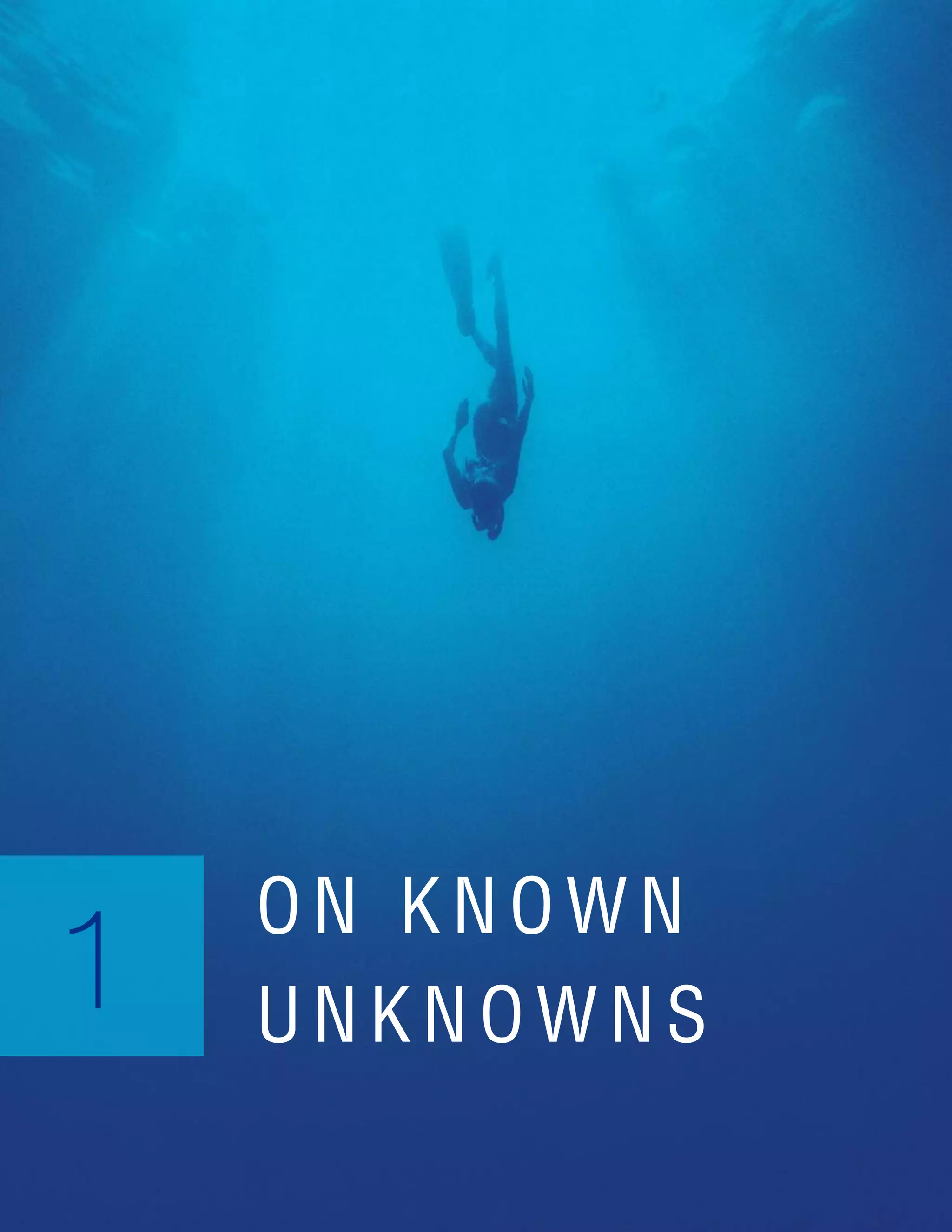 4
ON KN O WN
UNKN O W N S
1
 