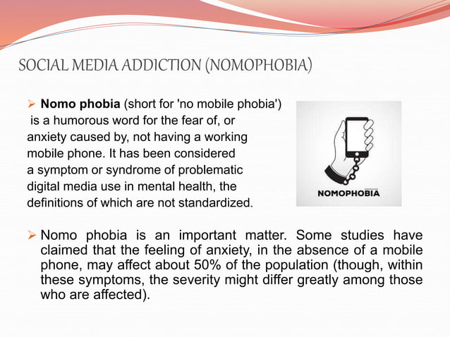 Nomophobia | PPTX - Consequences Of Nomophobia On Overall Mental Health
