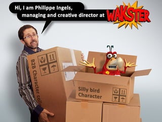 All you need to do is Contact me today!
www.wakster.com
We also create characters for other developers and agencies.
www.wakster.com
 