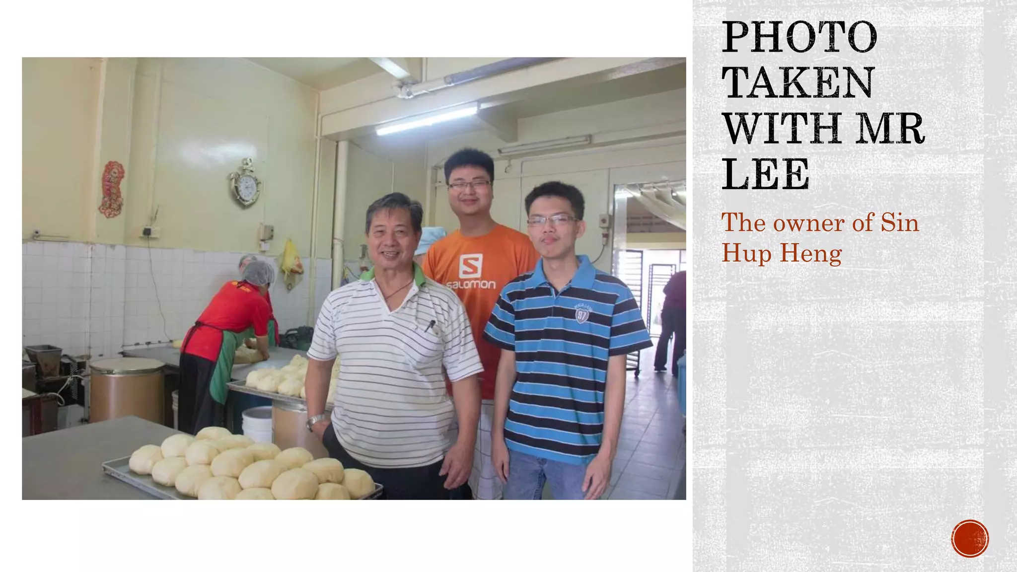 The owner of Sin
Hup Heng
 