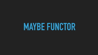 MAYBE FUNCTOR
 