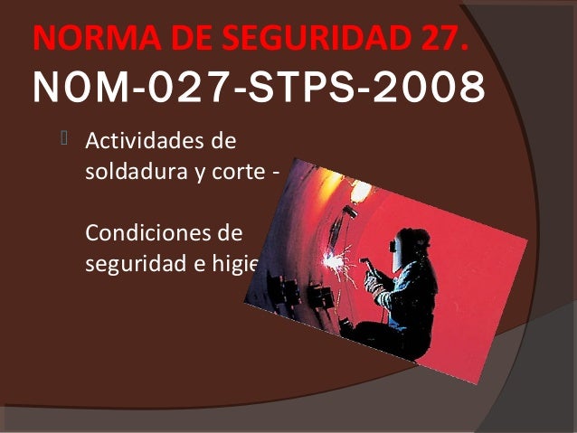 Normas oficiales Mexicanas (STPS) seguridad e higiene.