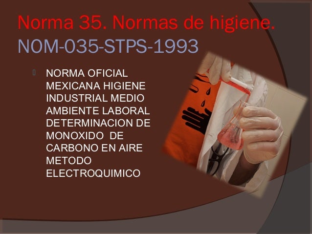 Normas oficiales Mexicanas (STPS) seguridad e higiene.