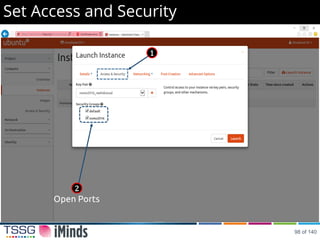 Set Access and Security
2
1
Open Ports
98 of 140
 