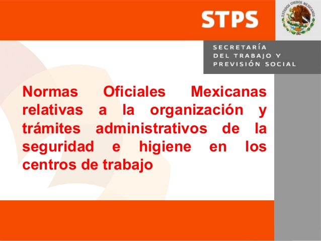 RESUMEN NORMAS OFICIALES STPS