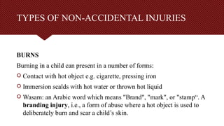 Non Incapacitating Injury NON-ACCIDENTAL INJURIES IN CHILDREN.pptx