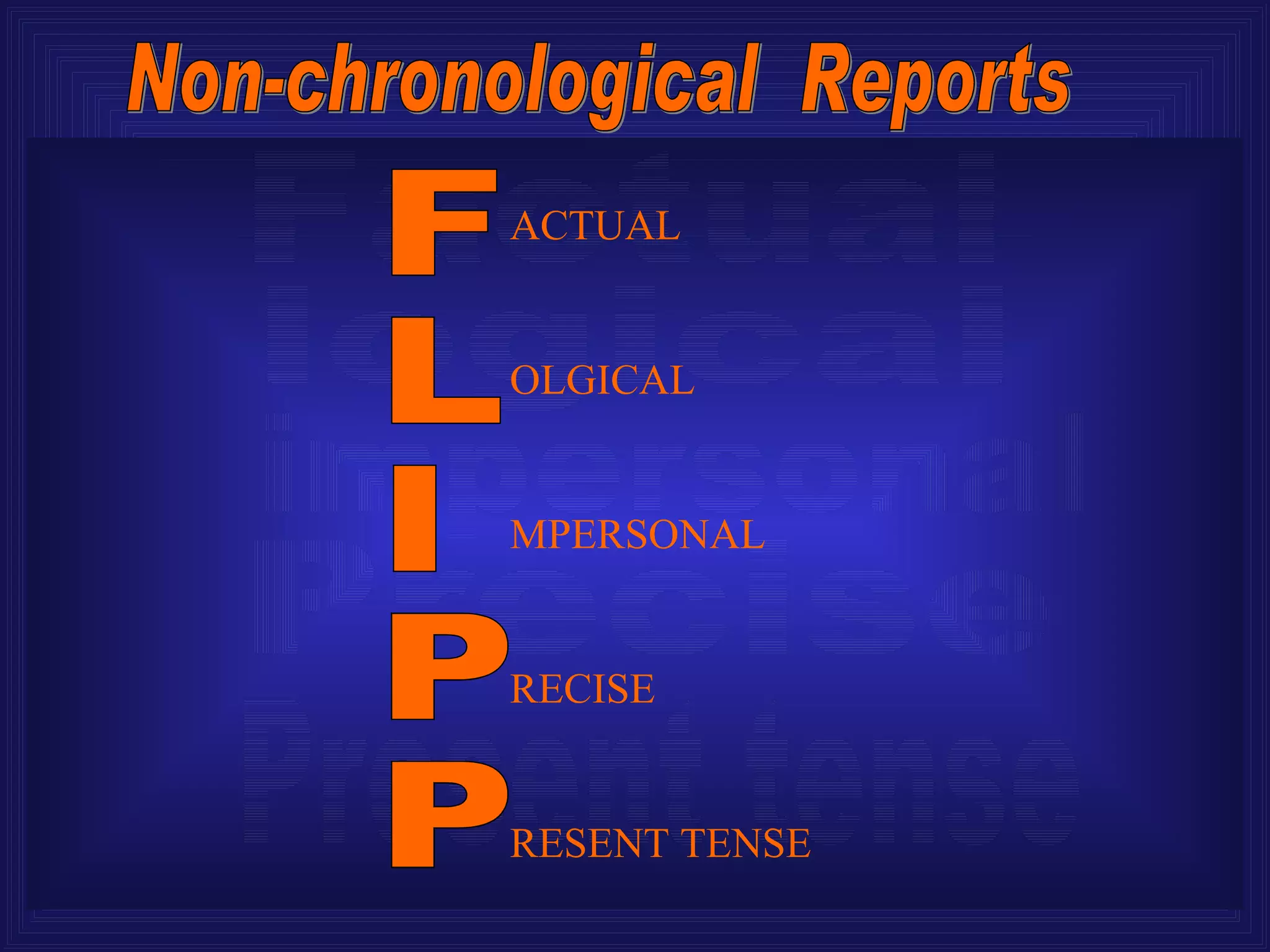 ACTUAL


OLGICAL


MPERSONAL


RECISE


RESENT TENSE
 