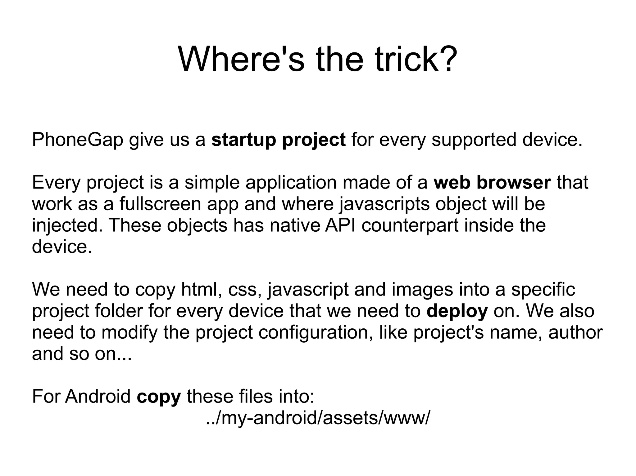 Android:  Java   