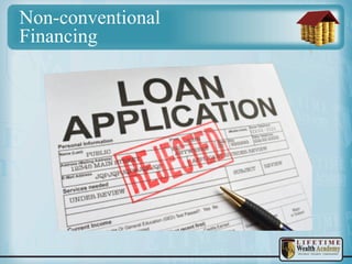 Non-conventional
Financing

 