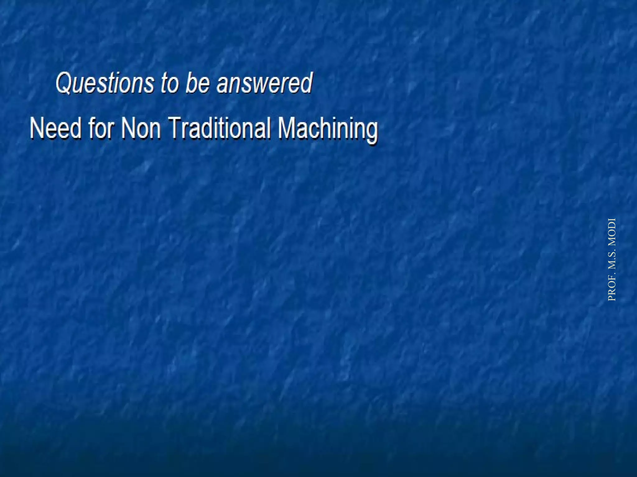 PROF.M.S.MODI
 