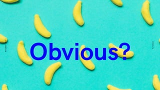 Eurobest
November2017-
Obvious?
 