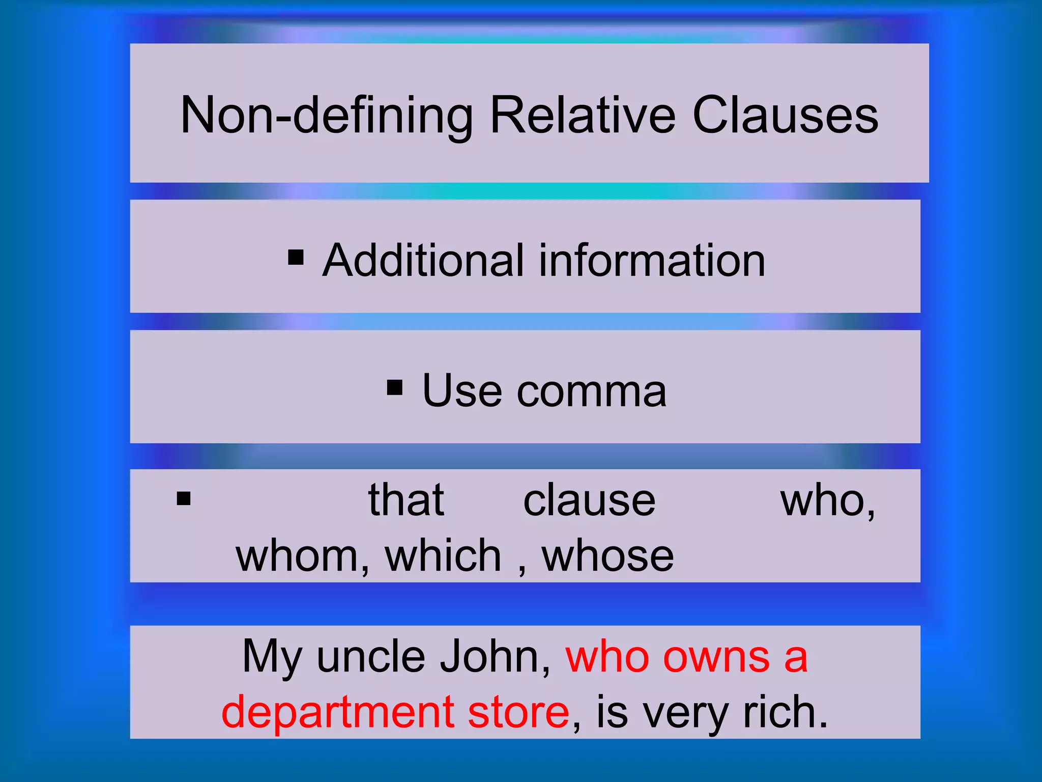 Non defining relative clauses | PPT