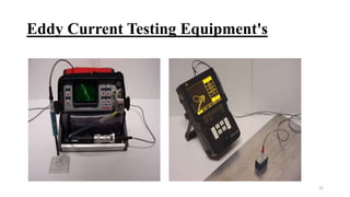 Eddy Current Testing Equipment's
22
 