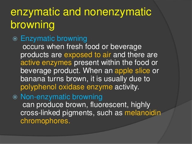 Non enzymic browning diagram of enzyme reaction involving 