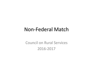 Non-Federal Match
Council on Rural Services
2016-2017
 