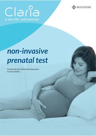 a new life. well planned.
non-invasive
prenatal test
Provide the best clarity and reassurance
to your patients.
 