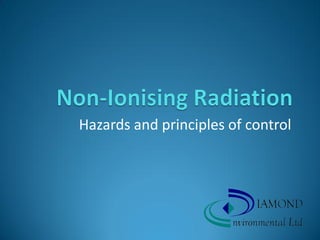 Hazards and principles of control
 