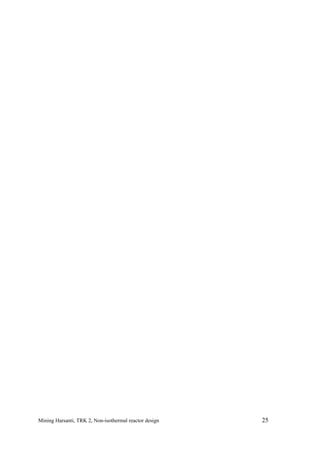 Mining Harsanti, TRK 2, Non-isothermal reactor design   25
 