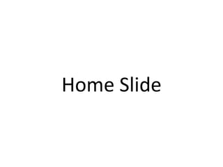 Home Slide 