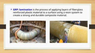 Gr Process Non-Metallic GRE GRV GRP pipeline for mechanical design engineers | PPTX