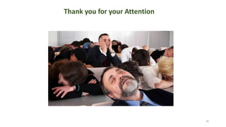 36
Thank you for your Attention
 