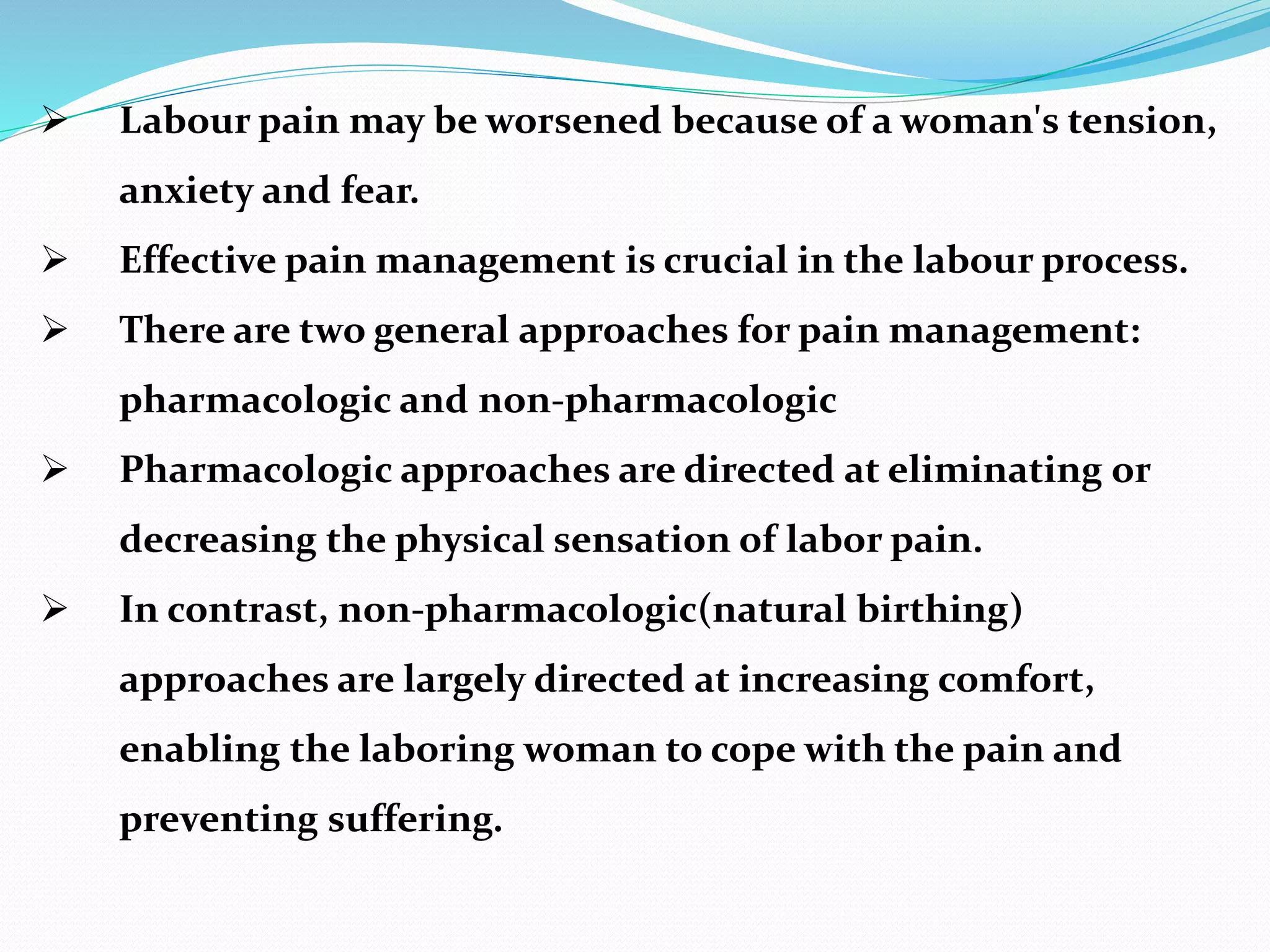 Non pharmacological approaches to manage labour pain | PPTX