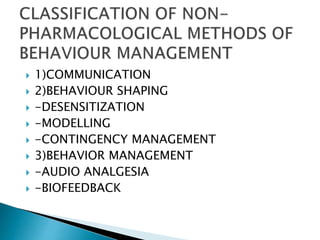 pedodontics.....non pharmacological methods of behaviour management | PPTX