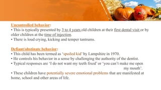 Uncontrolled Child Non pharmocological behavior management | PPTX