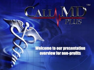 Welcome to our presentation
overview for non-profits
 