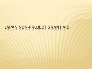 Japan non-project grant aid 