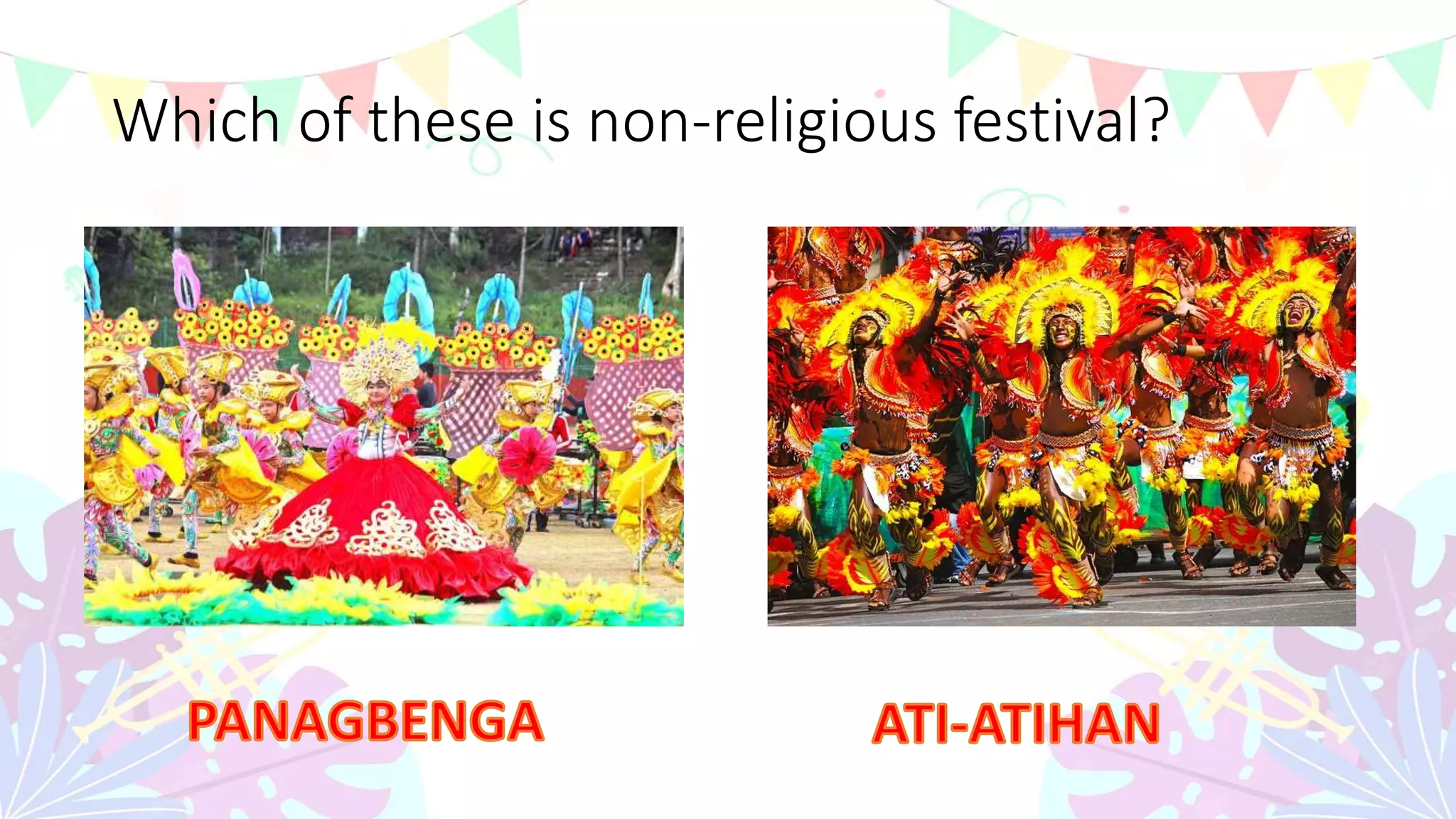 Which of these is non-religious festival?
 