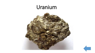 Uranium
 
