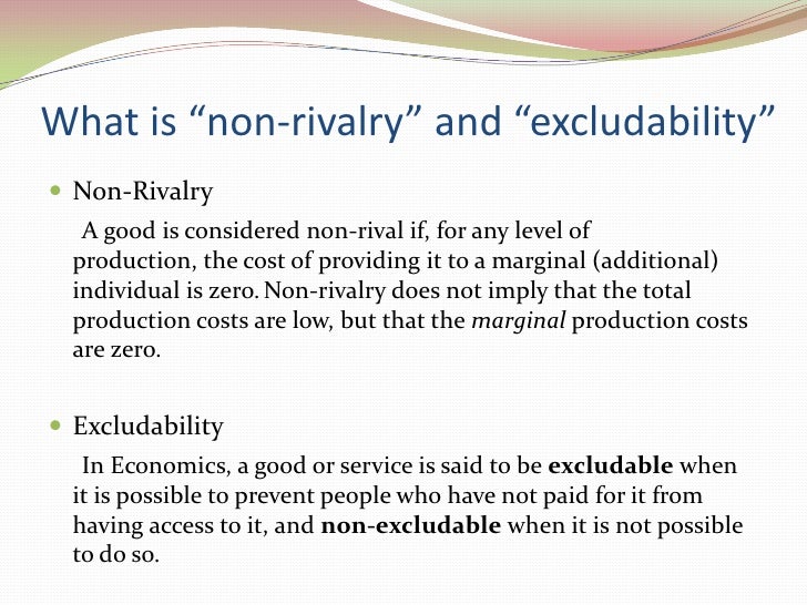 Non Rivalry Excludability