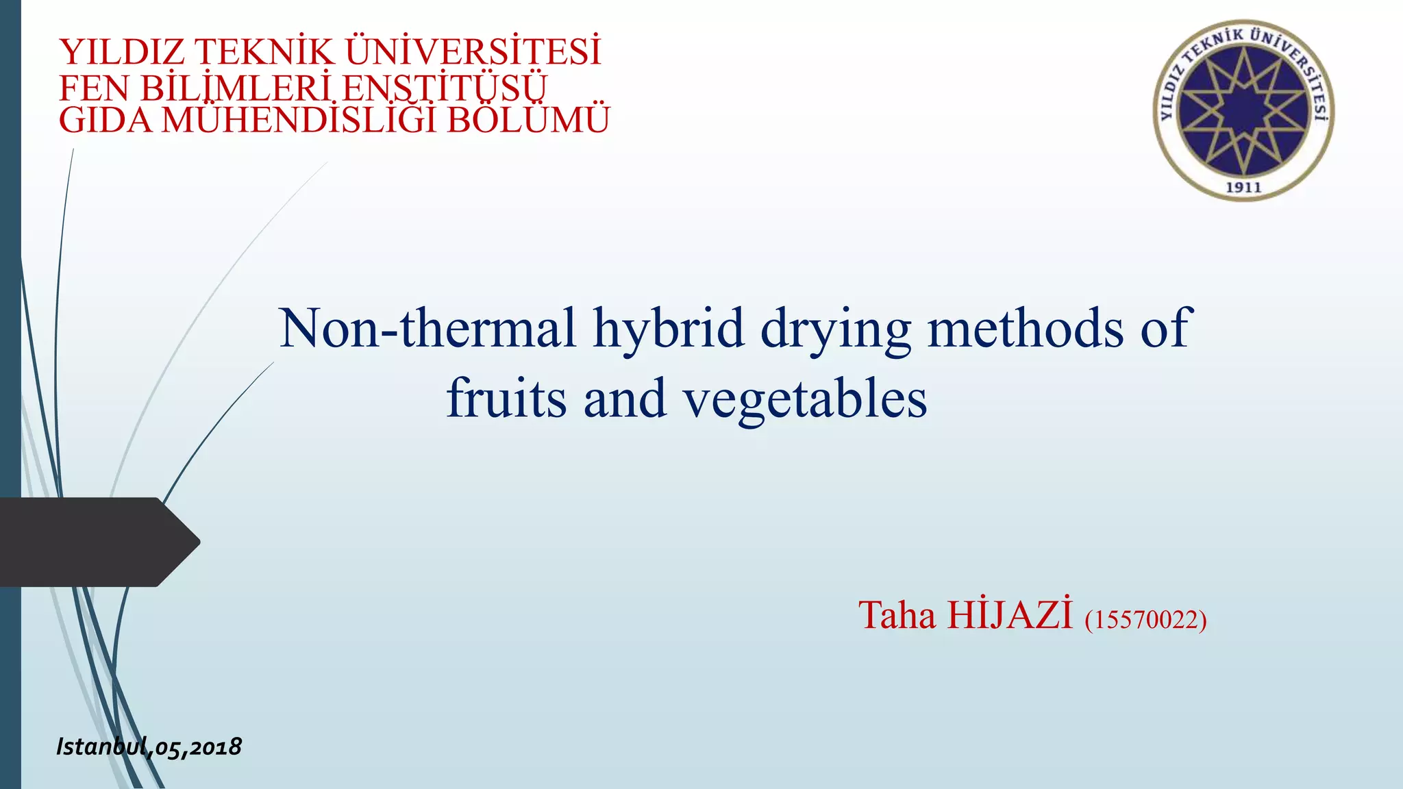Non thermalh ybrid drying of fruits and vegetables PPT