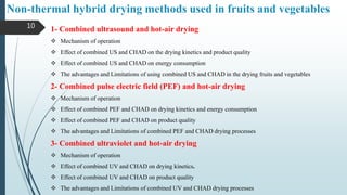 Non thermalh ybrid drying of fruits and vegetables | PPTX