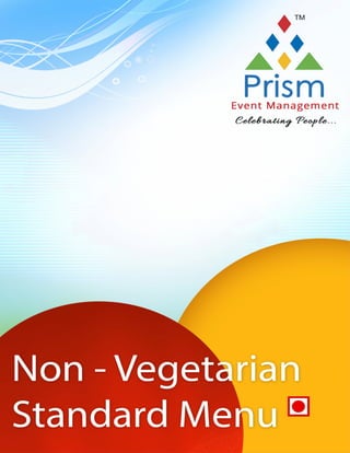 Prism Event Management

0

**

C. Non Veg Choice Menu **

 