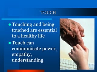 Touch In Communication non-verbal-communucation.ppt