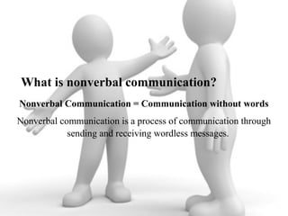 Wordless Message Non verbal communicatio | PPT