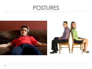 POSTURES

 