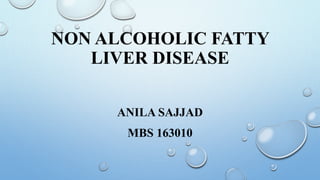 Non alcoholic fatty liver disease presentation | PPTX